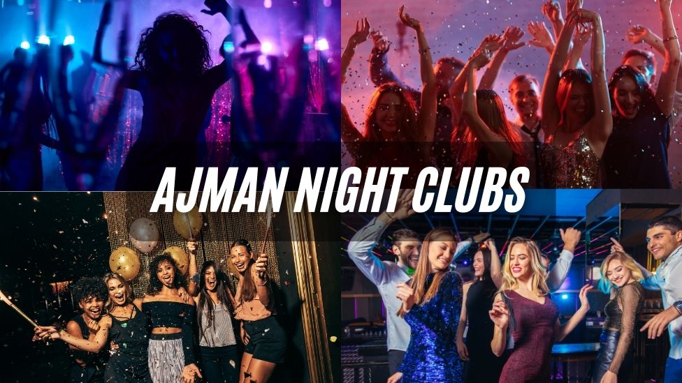 Ajman Night Clubs